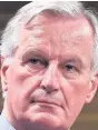  ??  ?? NEGOTIATOR Barnier