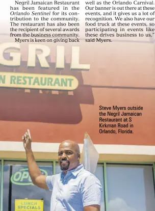  ?? ?? Steve Myers outside the Negril Jamaican Restaurant at S Kirkman Road in Orlando, Florida.