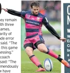  ??  ?? PUT THE BOOT IN Danny Cipriani kicks on