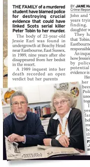  ?? ?? FIGHT FOR TRUTH
Jessie’s parents John and Valerie Earl