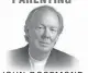  ??  ?? PARENTING JOHN ROSEMOND