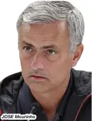  ??  ?? JOSE Mourinho