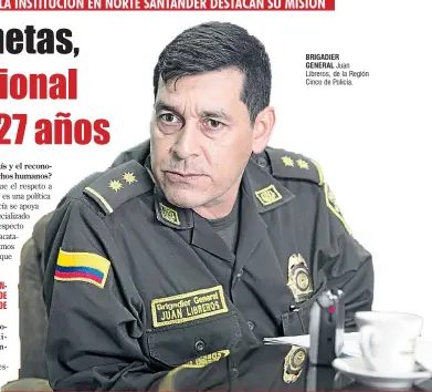  ??  ?? BRIGADIER GENERAL Juan Libreros, de la Región Cinco de Policía.