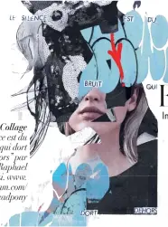  ??  ?? Collage “Le silence est du bruit qui dort
dehors” par l’artiste Raphael
Vicenzi. www. instagram.com/
mydeadpony