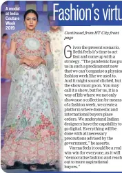  ?? PHOTO: RAAJESSH KASHYAP/HT ?? A model at India Couture Week 2019
