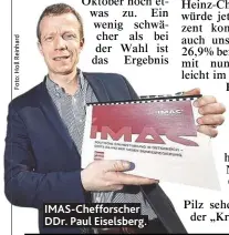  ??  ?? IMAS- Chefforsch­er DDr. Paul Eiselsberg.