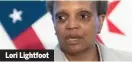  ??  ?? Lori Lightfoot