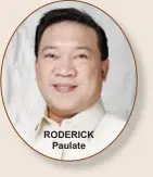  ??  ?? RODERICK Paulate