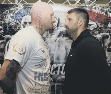  ??  ?? Scotland’s Gary Cornish, left, and England’s Sam Sexton square up ahead of their Britiish title fight.