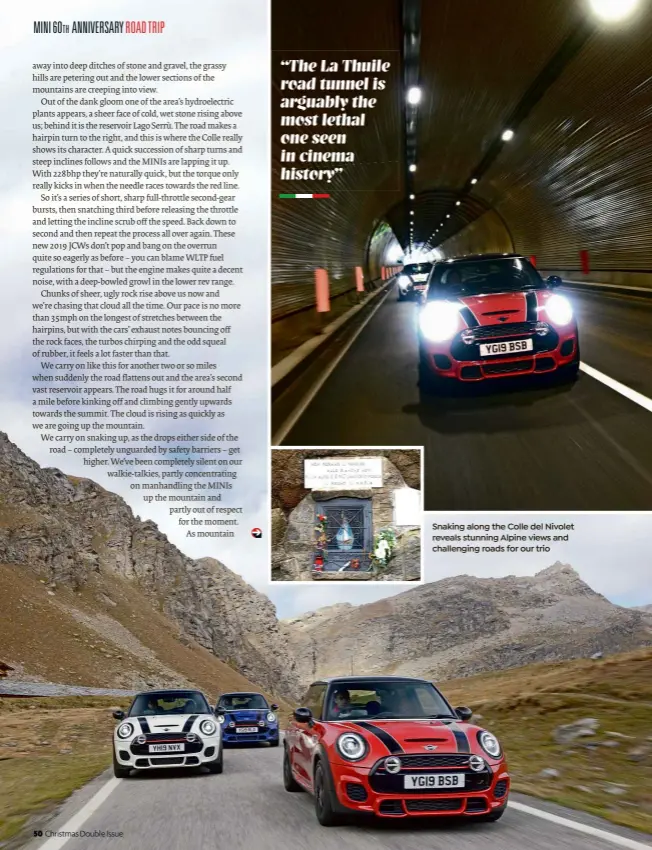  ??  ?? Snaking along the Colle del Nivolet reveals stunning Alpine views and challengin­g roads for our trio