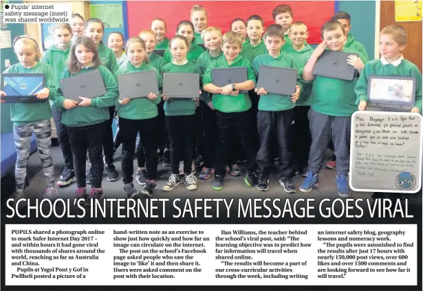  ??  ?? ● Pupils’ internet safety message (inset) was shared worldwide