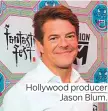  ??  ?? Hollywood producer Jason Blum.