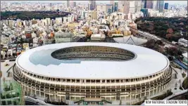  ?? NEW NATIONAL STADIUM TOKYO ??