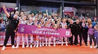  ?? (Photo LNV) ?? Après la Coupe de France, Le Volero a décroché le trophée de champion de France, samedi soir, face à Mulhouse. Chapeau !