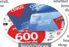  ??  ?? Tesco’s Clubcard