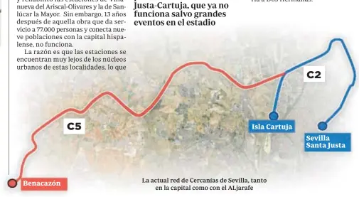  ?? ?? La actual red de Cercanías de Sevilla, tanto en la capital como con el ALjarafe