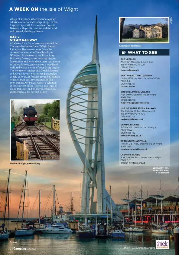  ??  ?? The Isle of Wight steam railway
Appuldurco­mbe House
Spinnaker Tower across the water in Portsmouth