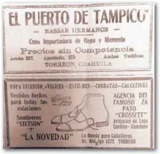  ??  ?? Anuncios “Puerto de Tampico” y “La Novedad” en Torreón.