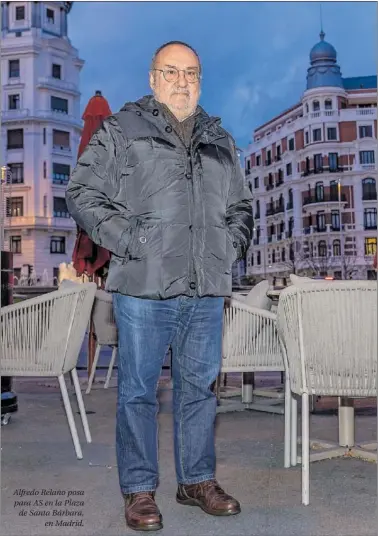  ?? ?? Alfredo Relaño posa para AS en la Plaza de Santa Bárbara, en Madrid.