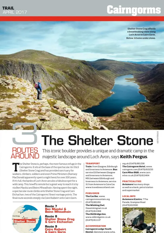  ??  ?? Shelter Stone Crag affords a breathtaki­ng view along Loch Avon to Cairn Gorm. Below: A home under stone.