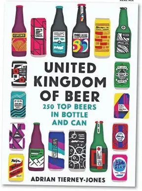  ?? ?? United Kingdom of Beer by Adrian Tierney-Jones