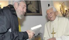  ??  ?? RELIGIOUS AND DIPLOMATIC TRIUMPH: Pope Benedict XVI meets former Cuban leader Fidel Castro in Havana last week