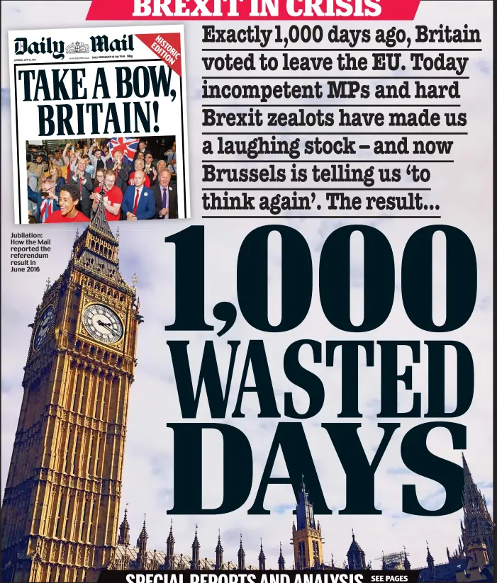  ??  ?? Jubilation: How the Mail reported the referendum result in June 2016