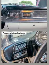  ??  ?? Power window buttons.