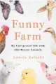  ?? ?? ‘Funny Farm’
By Laurie Zaleski; St. Martin’s Press, 256 pages, $27.99.