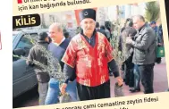  ??  ?? zeytin fidesi cemaatine sonrası cami
Cuma namazı mevlit okutuldu. çok camide dağıtıldı. Pek