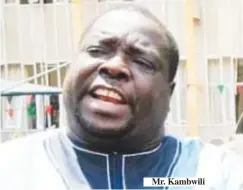  ??  ?? Mr. Kambwili