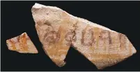  ??  ?? THE JERUBBAAL INSCRIPTIO­N, written in ink on a pottery vessel.
(Dafna Gazit/Israel Antiquitie­s Authority)
