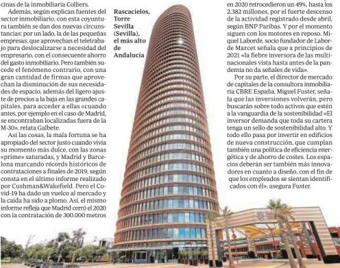  ??  ?? Rascacielo­s, Torre Sevilla (Sevilla), el más alto de Andalucía