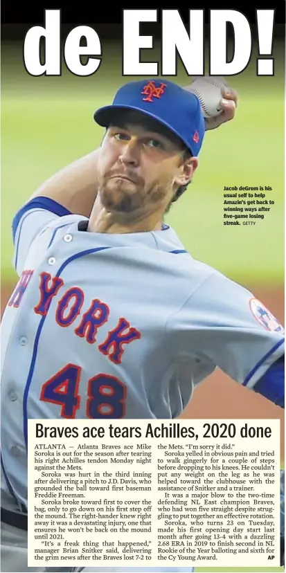  ?? GETTY ?? Jacob deGrom is his usual self to help Amazin’s get back to winning ways after five-game losing streak.