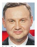  ??  ?? Andrzej Duda