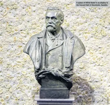  ??  ?? A statue of Alfred Nobel is on display in the Concert Hall in Stockholm, Sweden.