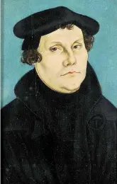  ?? LaPresse ?? Tra Lucrezio e Bruno Ritratto di Martin Lutero, Lucas Cranach (1529)
