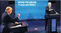  ??  ?? HEAD-TO-HEAD Trump and Biden