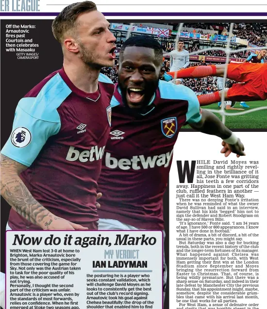  ?? GETTY IMAGES/ CAMERASPOR­T ?? Off the Marko: Arnautovic fires past Courtois and then celebrates with Masuaku