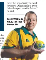  ??  ?? Brett Wilkie is No.32 on our Power 50.