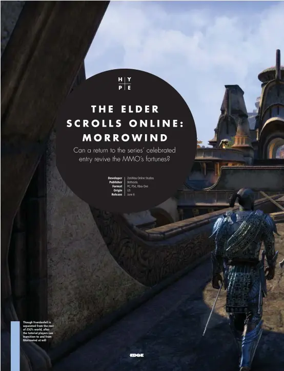  ??  ?? Though Vvardenfel­l is separated from the rest of ESO’s world, after the tutorial players can transition to and from Morrowind at will