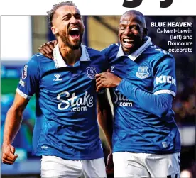  ?? ?? BLUE HEAVEN: Calvert-Lewin (left) and Doucoure celebrate