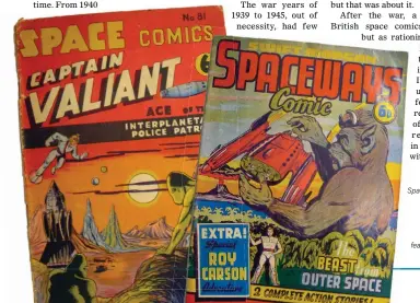  ??  ?? LEFT Spaceways Comic featuring Swift
Morgan.
FAR LEFT Space Comics featuring Captain
Valiant.