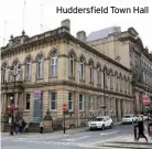  ??  ?? Huddersfie­ld Town Hall