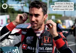  ??  ?? Guerrieri is likely to get another crack at the WTCR crown this year