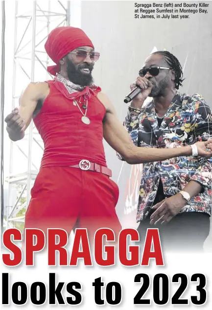  ?? ?? Spragga Benz (left) and Bounty Killer at Reggae Sumfest in Montego Bay, St James, in July last year.
