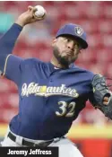  ??  ?? Jeremy Jeffress