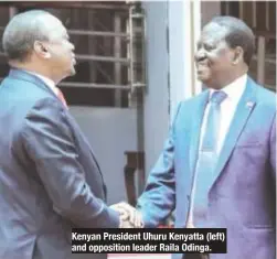  ??  ?? Kenyan President Uhuru Kenyatta (left) and opposition leader Raila Odinga.