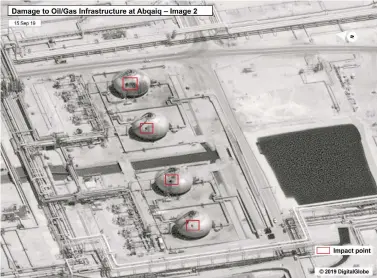  ?? U.S. GOVERNMENT/DIGITAL GLOBE VIA AP ?? Infrastruc­ture was damaged at Saudi Aramco’s Abaqaiq oil processing facility in Buqyaq, Saudi Arabia. The drone attack Saturday on the plant and its Khurais oil field led to the interrupti­on of an estimated 5.7 million barrels of the kingdom’s crude oil production per day, more than 5 percent of the world’s daily supply.