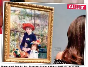 ??  ?? The original: Renoir’s Two Sisters on display at the Art Institute of Chicago